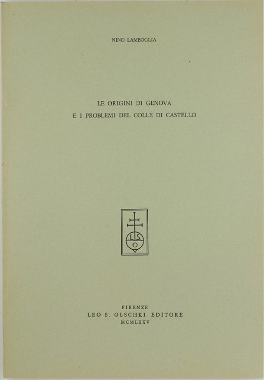 LE ORIGINI DI GENOVA E I PROBLEMI DEL COLLE DI …