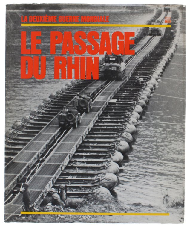 LE PASSAGE DU RHIN - La Deuxième guerre mondiale [Comme …