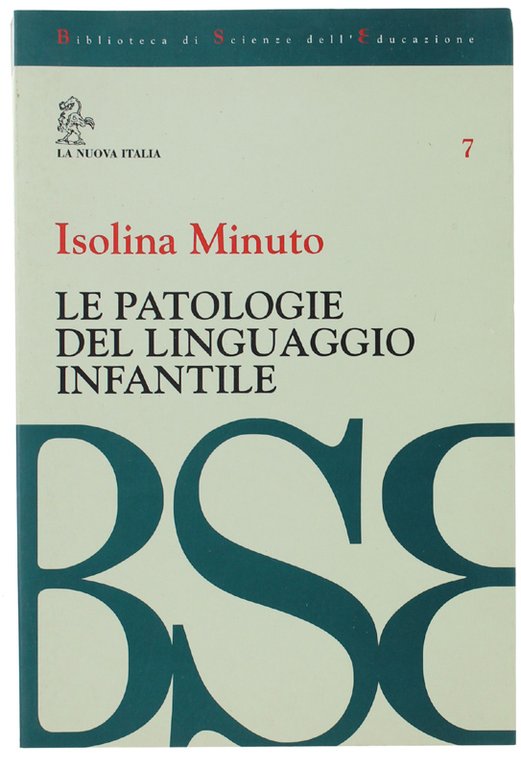 LE PATOLOGIE DEL LINGUAGGIO INFANTILE.