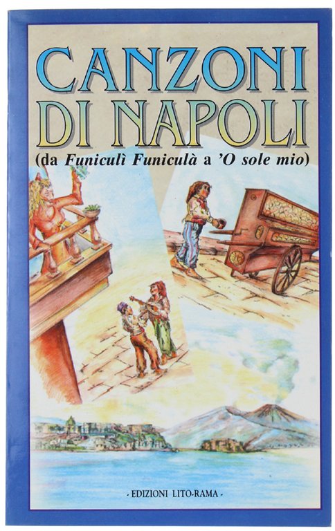 LE PIU' BELLE CANZONI DI NAPOLI. Da Funicuiì Funiculà a …