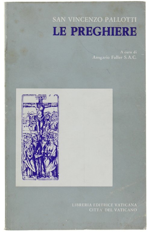 LE PREGHIERE. A cura di Ansgario Faller.