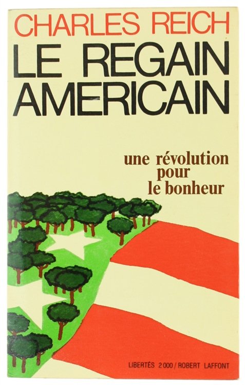 LE REGAIN AMERICAIN. Une révolution pour le bonheur.