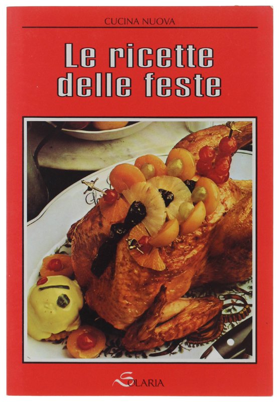 LE RICETTE DELLE FESTE.