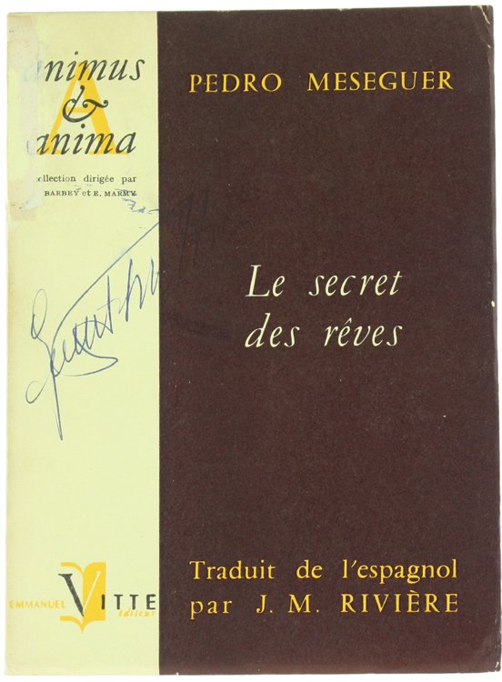 LE SECRET DES REVES. Psychologie - Métapsychique - Théologie.