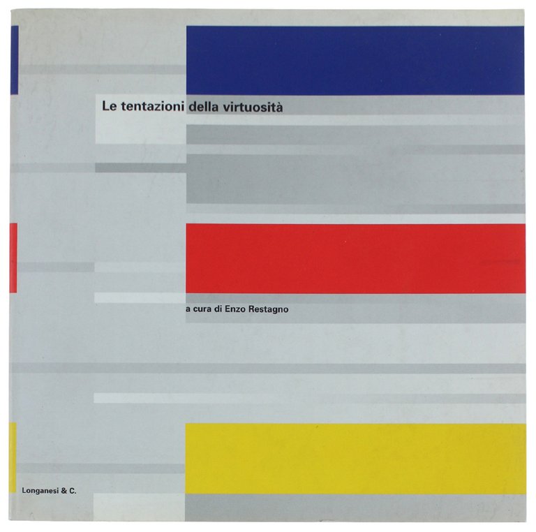 LE TENTAZIONI DELLA VIRTUOSITA'.
