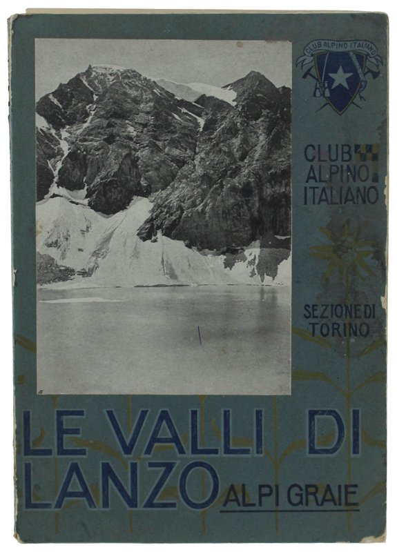 LE VALLI DI LANZO (ALPI GRAIE)