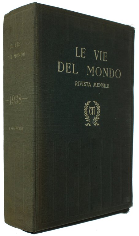 LE VIE DEL MONDO - Primo semestre 1938