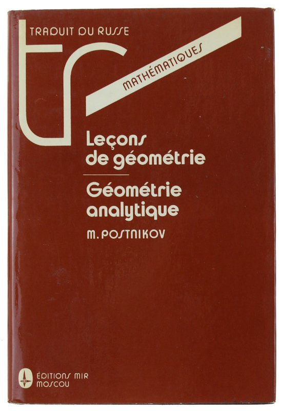 LEÇONS DE GEOMETRIE. Géométrie analique.