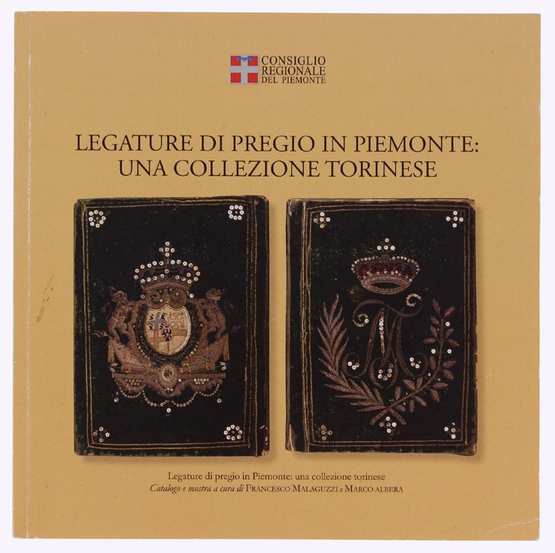 LEGATURE DI PREGIO IN PIEMONTE: UNA COLLEZIONE TORINESE.