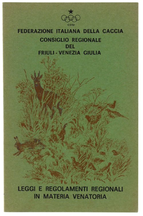 LEGGI E REGOLAMENTI REGIONALI IN MATERIA VENATORIA.