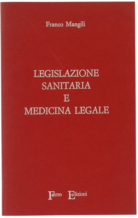 LEGISLAZIONE SANITARIA E MEDICINA LEGALE.