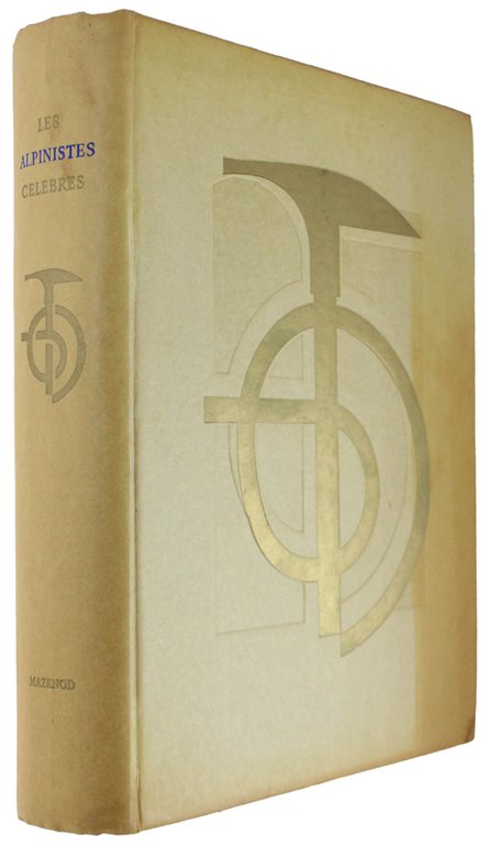 LES ALPINISTES CELEBRES.