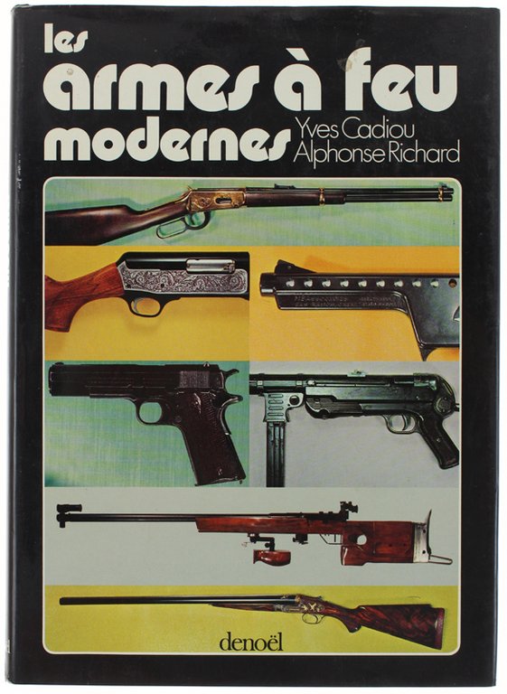 LES ARMES A FEU MODERNES.