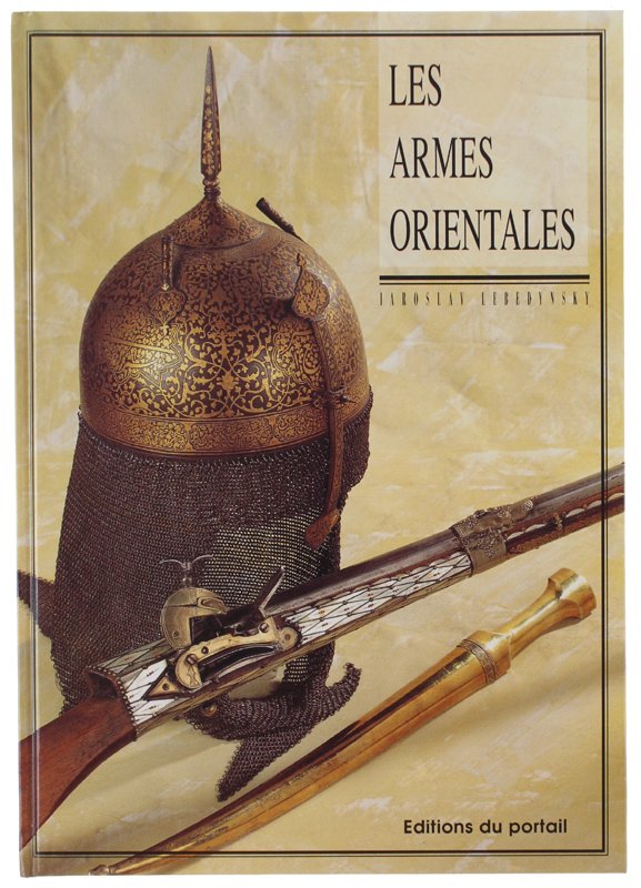 LES ARMES ORIENTALES [Etat de neuf] | Immagine principale