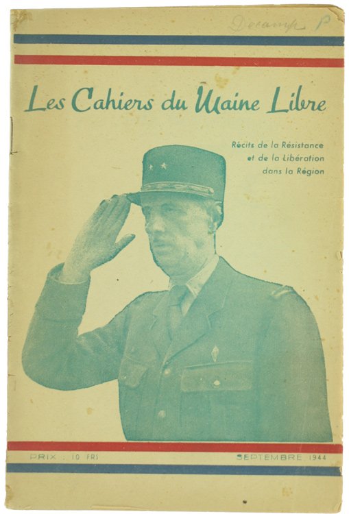 LES CAHIERS DU MAINE LIBRE. Récits de la Résistance et …