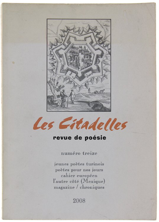 LES CITADELLES - Revue de poésie. Numèro 13 - 2008.