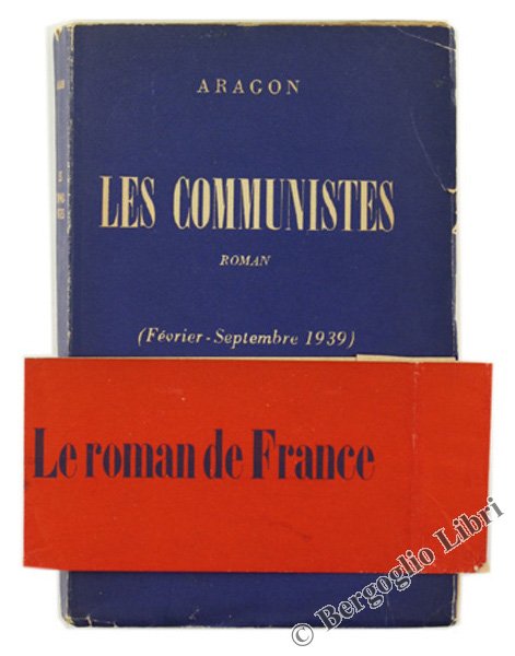 LES COMMUNISTES. Roman (Février - Septembre 1939).