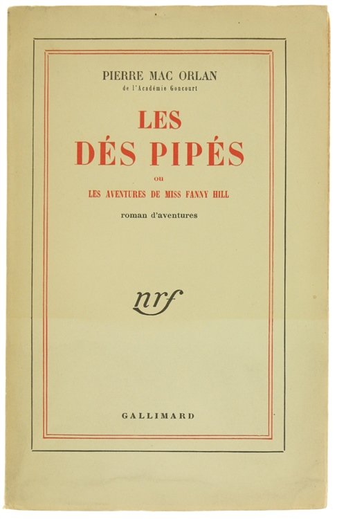 LES DÉS PIPÉS ou Les aventures de miss Fanny Hill. …
