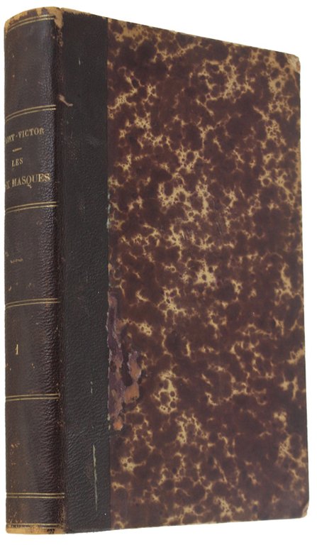 LES DEUX MASQUES. Tragédie - Comédie. Première Série: les Antiques. …