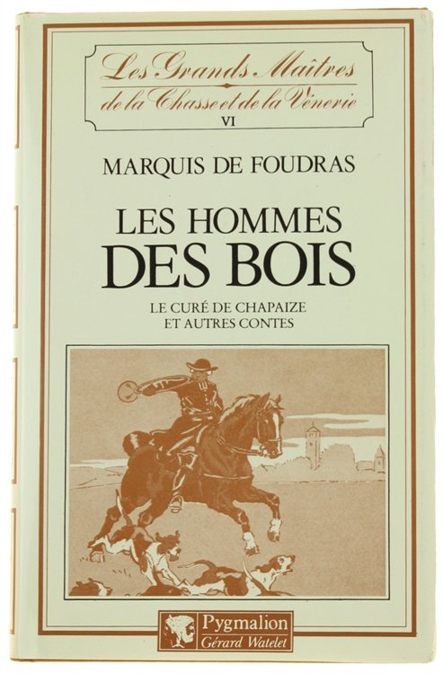 LES HOMMES DES BOIS - Le curé de Chapaize et …