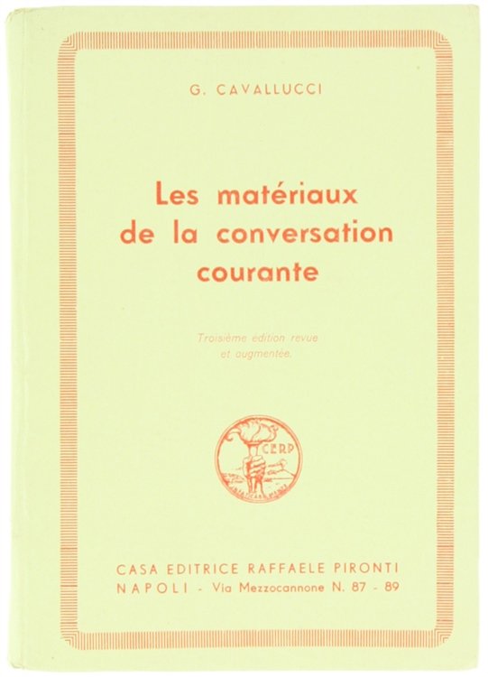 LES MATERIAUX DE LA CONVERSATION COURANTE.