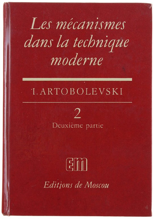 LES MECANIQUES DANS LA TECHNIQUE MODERNE. Tome 2: Deuxième partie: … | Immagine Gallery 2