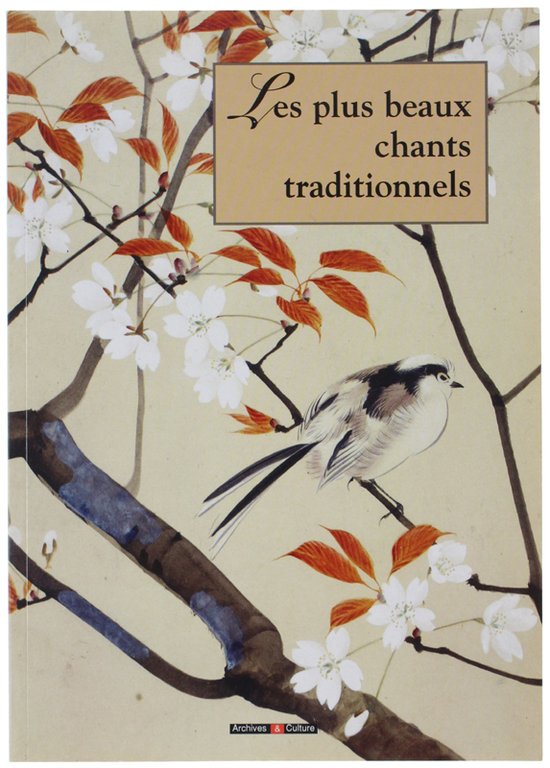 LES PLUS BEAUX CHANTS TRADITIONNELS.