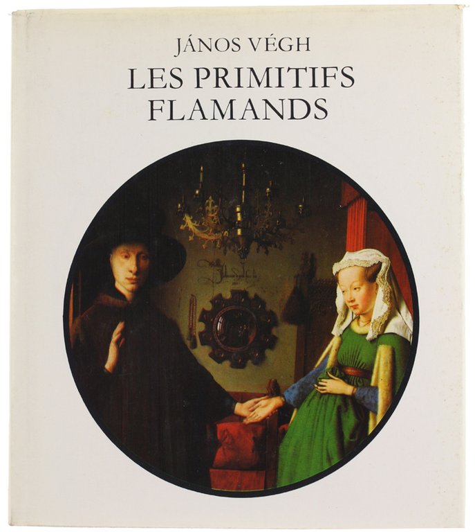 LES PRIMITIFS FLAMANDS. Les Maîtres du XV Siècle.