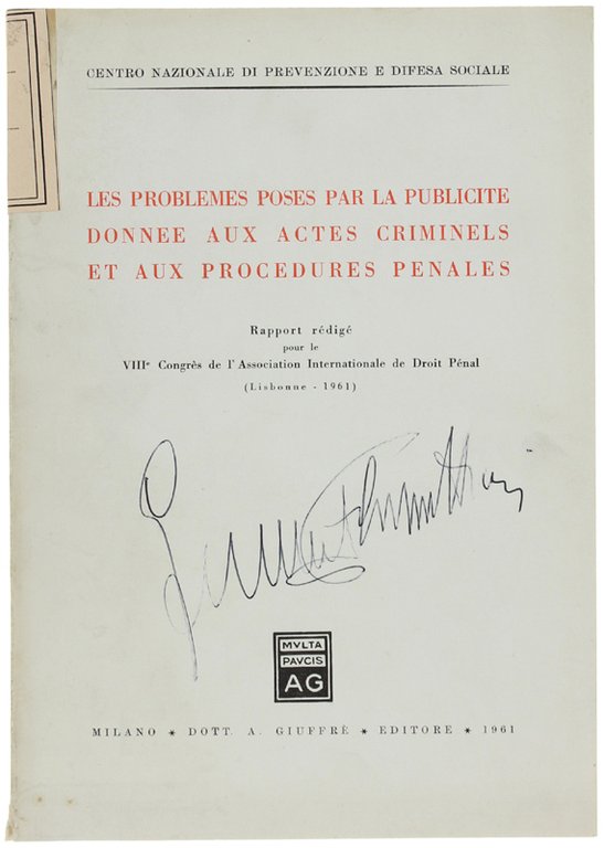 LES PROBLEMES POSES PAR LA PUBLICITE' DONNEE AUX ACTES CRIMINELS …
