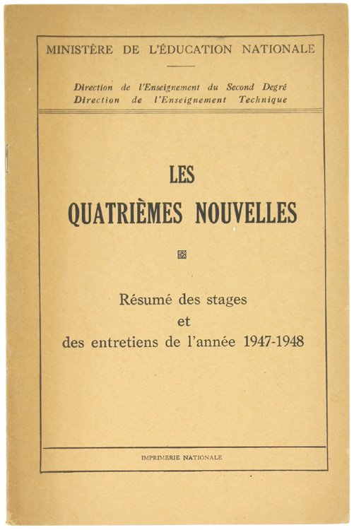 LES QUATRIEMES NOUVELLES. Résumé des stages et des entretiens de …