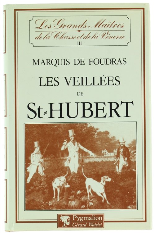 LES VEILLEES DE ST-HUBERT.