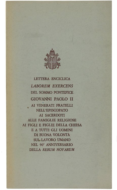 LETTERA ENCICLICA "LABOREM EXERCENS" DEL SOMMO PONTEFICE GIOVANNI PAOLO II …