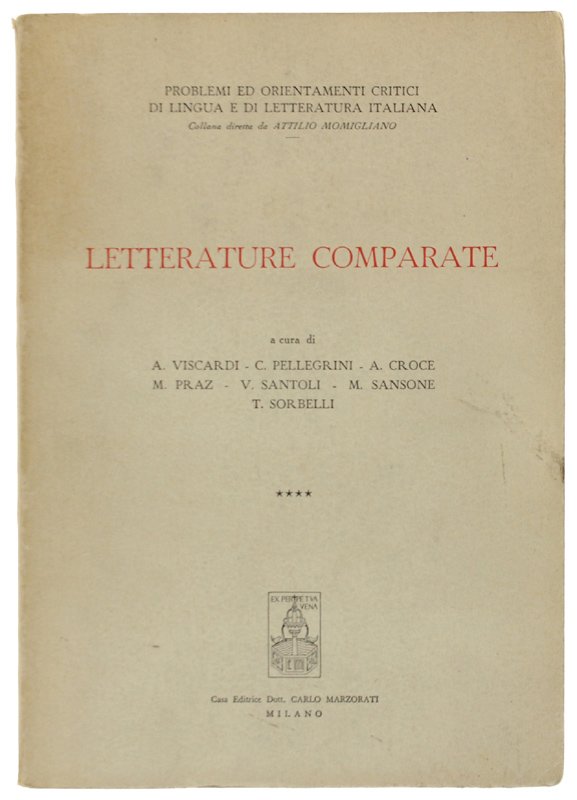 LETTERATURE COMPARATE. Problemi ed Orientamenti Critici di Lingua e Letteratura …