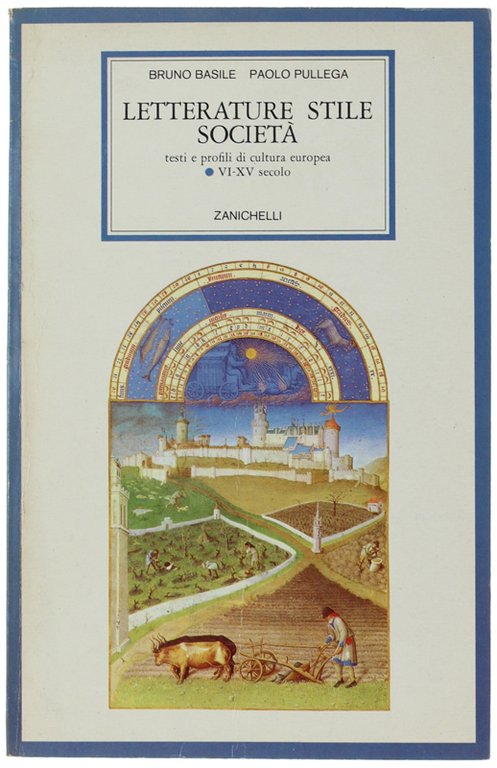 LETTERATURE STILE SOCIETA'. Testi e profili di cultura europea. Volume …