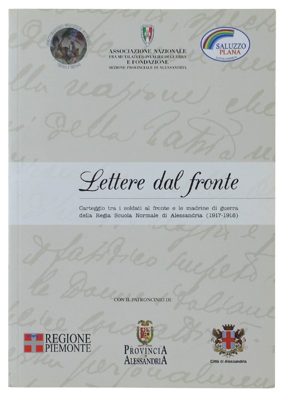 LETTERE DAL FRONTE. Carteggio tra i soldati al fronte e …