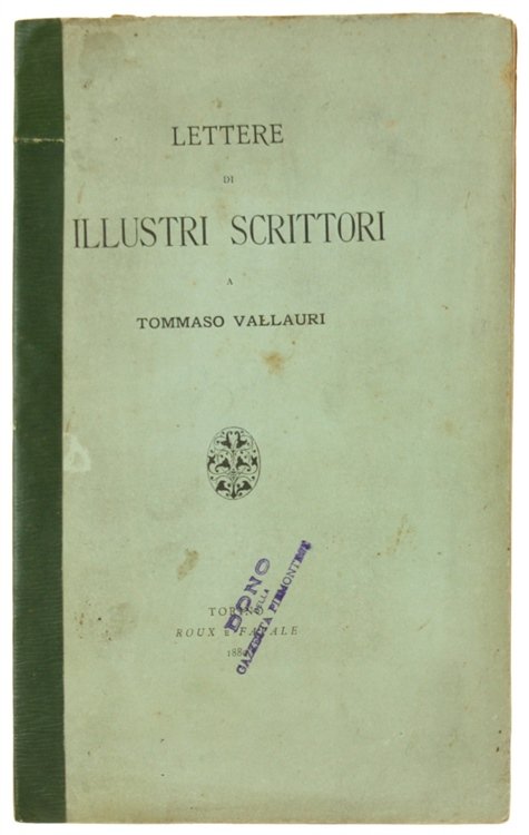 LETTERE DI ILLUSTRI SCRITTORI A TOMMASO VALLAURI.