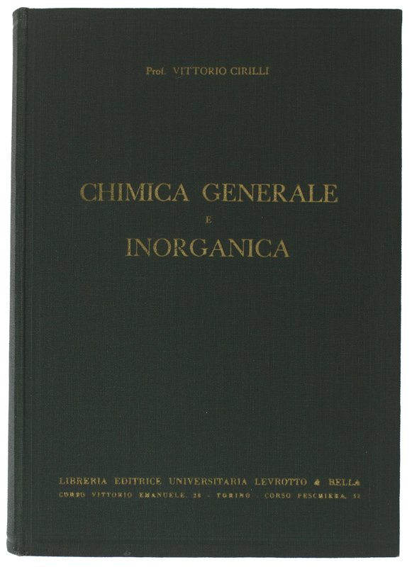 LEZIONI DI CHIMICA GENERALE E INORGANICA. 2a edizione riveduta