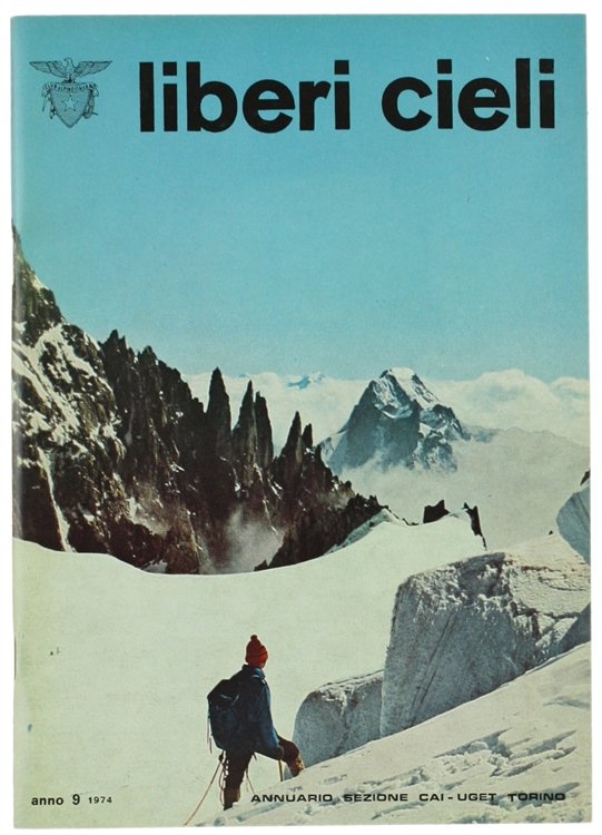 LIBERI CIELI. Annuario sezione CAI-UGET Torino. Anno 9 - 1974. | Immagine Gallery 2