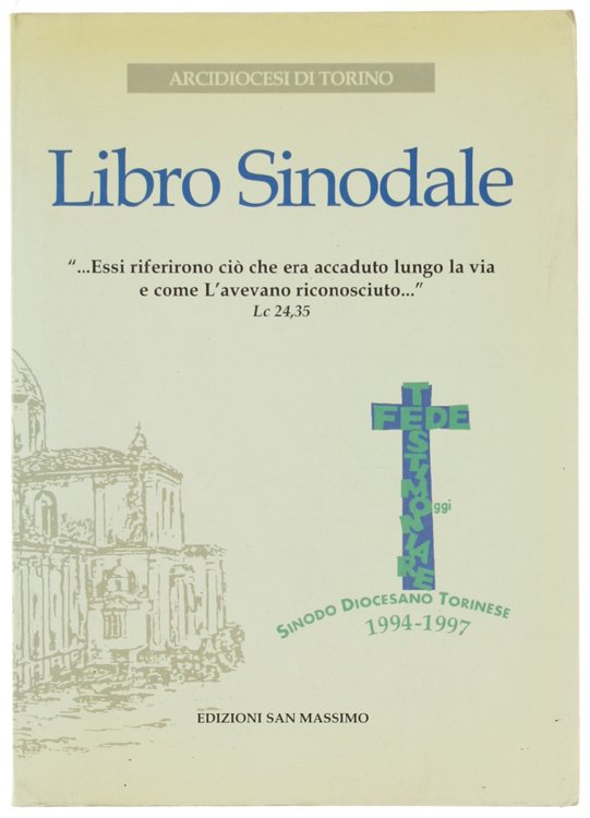 LIBRO SINODALE. Sinodo Diocesano Torinese 1994-1997.