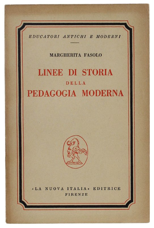 LINEE DI STORIA DELLA PEDAGOGIA MODERNA.