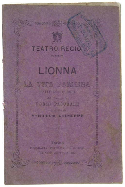 LIONNA o LA VITA PARIGINA. Ballo in 6 quadri.riprodotto da …
