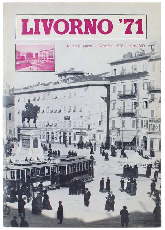 LIVORNO '71. Numero unico. Gennaio 1972.