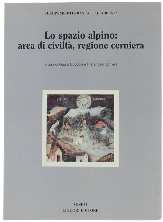 LO SPAZIO ALPINO: AREA DI CIVILTA', REGIONE CERNIERA. | Immagine Gallery 2