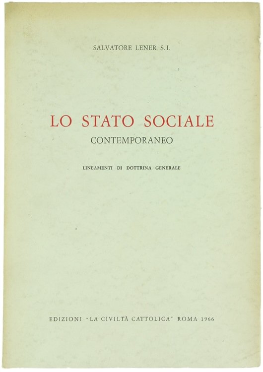 LO STATO SOCIALE CONTEMPORANEO. Lineamenti di dottrina generale.