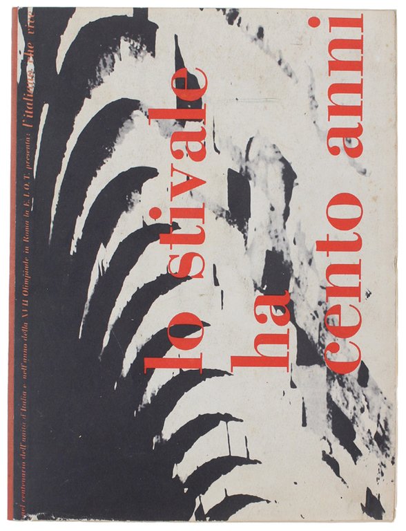 LO STIVALE HA CENTO ANNI - L'italiano che vive.