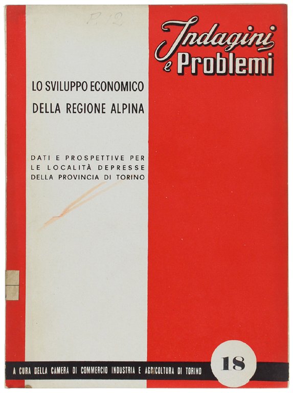 LO SVILUPPO ECONOMICO DELLA REGIONE ALPINA. Dati e prospettive per …