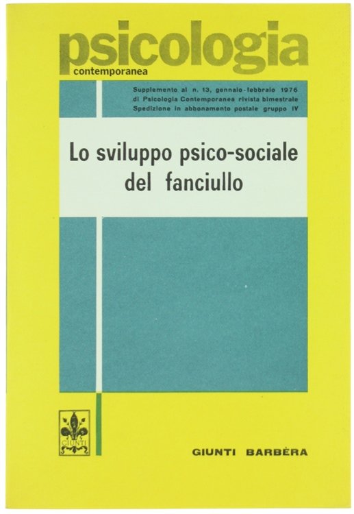 LO SVILUPPO PSICOSOCIALE DEL FANCIULLO.