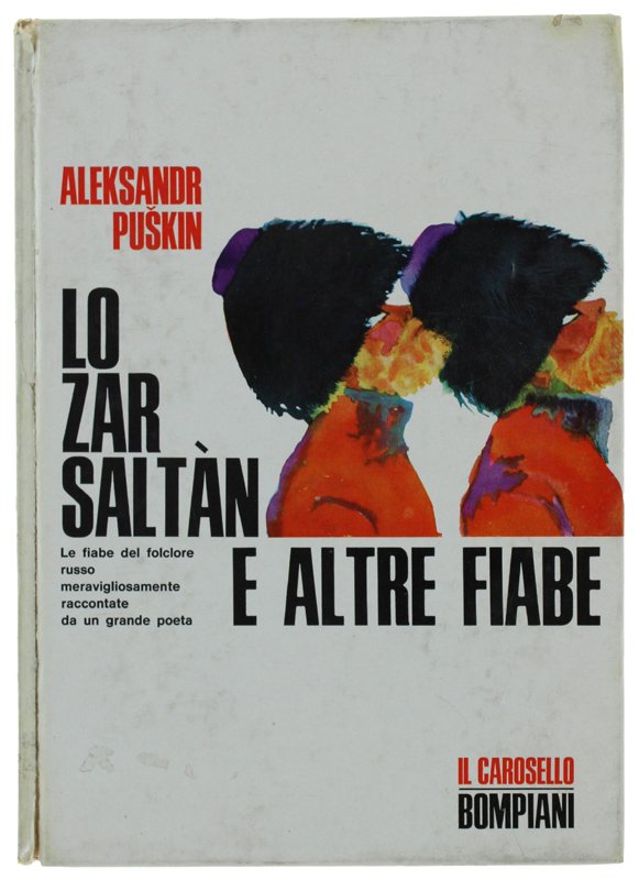 LO ZAR SALTAN E ALTRE FIABE. Illustrazioni di Maria Enrica …