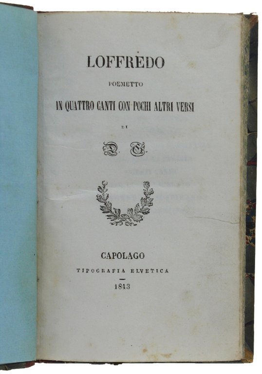 LOFFREDO. Poemetto in quattro canti con pochi altri versi. | Immagine Gallery 4