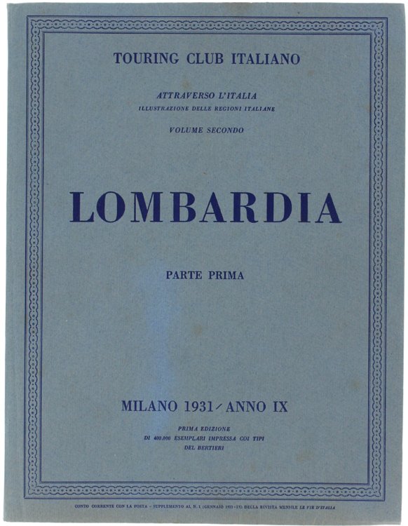LOMBARDIA. Parte prima. - Attraverso l'Italia volume II. | Immagine principale